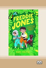 Freddie Jones: The Mystery of the Troublesome Trees -  Kate Foster - 9781038719713