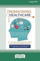Reimagining Healthcare - Douglas Fahlbusch - 9781038722621