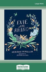 Evie and Rhino - Neridah McMullin - 9781038723161