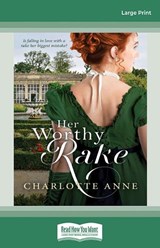 Her Worthy Rake - Charlotte Anne - 9781038723291