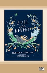 Evie and Rhino - Neridah McMullin - 9781038723369