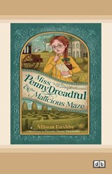Miss Penny Dreadful and the Malicious Maze - Allison Rushby - 9781038729460