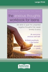 The Anxious Thoughts Workbook for Teens - David A. Clark - 9781038730916