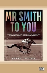 Mr Smith to You - Kerry Anne Taylor - 9781038731449