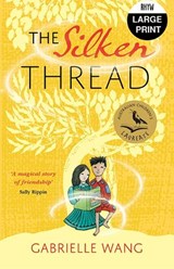 The Silken Thread - Gabrielle Wang - 9781038736482