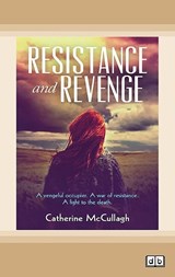 Resistance and Revenge - Catherine McCullagh - 9781038761057