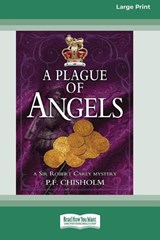 A Plague of Angels - P F Chisholm - 9781038765499
