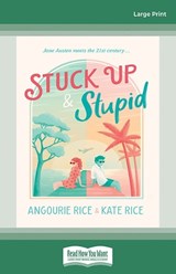 Stuck Up & Stupid -  Angourie Rice and Kate Rice - 9781038766137