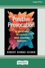 Positive Provocation - Robert Biswas-Diener - 9781038766922