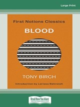 Blood: First Nations Classics (with an introduction by Larissa Behrendt) - Tony Birch - 9781038770622