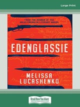 Edenglassie - Melissa Lucashenko - 9781038770677
