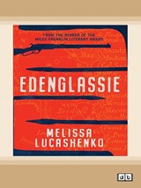 Edenglassie - Melissa Lucashenko - 9781038771032