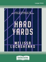 Hard Yards - Melissa Lucashenko - 9781038771292