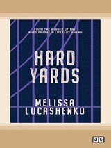 Hard Yards - Melissa Lucashenko - 9781038771827