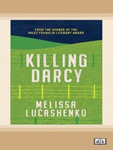 Killing Darcy - Melissa Lucashenko - 9781038771834