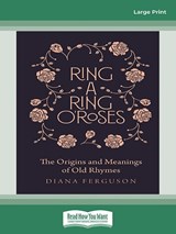 Ring a Ring a Roses -  Diana Ferguson - 9781038772190