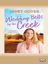 Wedding Bells By The Creek - Janet Gover - 9781038772893