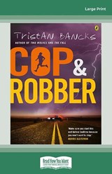 Cop and Robber - Tristan Bancks - 9781038775184