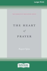 The Heart of Prayer (16pt Large Print Format) - Rupert Spira - 9781038779281