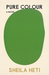 Pure Colour - Sheila Heti - 9781039000001