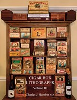 Cigar Box Lithographs Vol. 3 - Charles J Humber - 9781039119161
