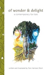 Of Wonder & Delight - Don Harrison Short - 9781039159662