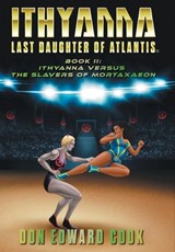 Ithyanna, Last Daughter of Atlantis Book II - Don Edward Cook - 9781039183735