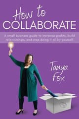 How to Collaborate - Tanya Fox - 9781039189263