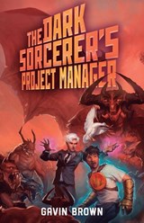 The Dark Sorcerer's Project Manager - Gavin Brown - 9781039475618
