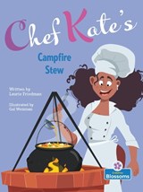 Chef Kate's Campfire Stew - Laurie Friedman - 9781039646971
