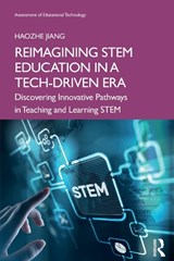 Reimagining STEM Education in a Tech-Driven Era - Haozhe Jiang - 9781041010890