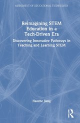 Reimagining STEM Education in a Tech-Driven Era - Haozhe Jiang - 9781041010913