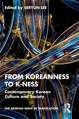 From Koreanness to K-ness - Seryun Lee - 9781041015376