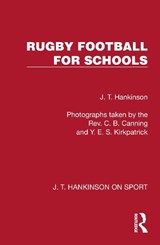 Rugby Football for Schools - J. T. Hankinson - 9781041022626