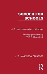 Soccer for Schools - J. T. Hankinson ; A. H. Chadder - 9781041023487