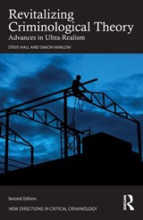 Revitalizing Criminological Theory - Steve (Teesside University Hall ; Simon (Teesside University Winlow - 9781041034933