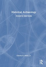 Historical Archaeology - Jr. Orser - 9781041040873