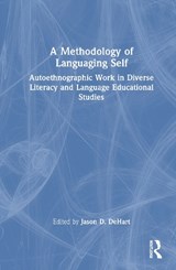 A Methodology of Languaging Self - Jason D. DeHart - 9781041064619