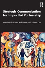 Strategic Communication for Impactful Partnership - Manisha Pathak-Shelat ; Ruchi Tewari ; Sushama Oza - 9781041065227