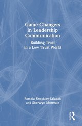 Game Changers in Leadership Communication - Pamela Shockley-Zalabak ; Sherwyn Morreale - 9781041073956