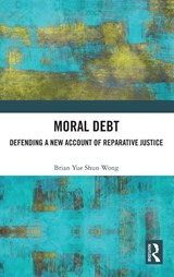 Moral Debt - Brian Yue Shun Wong - 9781041080718