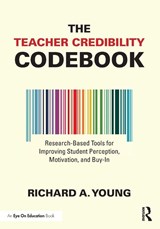 The Teacher Credibility Codebook - Richard A. Young - 9781041081708