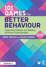 101 Games for Better Behaviour - Jenny Mosley ; Helen Sonnet - 9781041083894