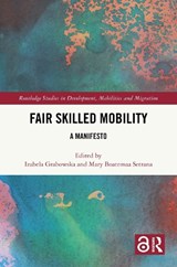 Fair Skilled Mobility - Izabela Grabowska ; Mary (University of Ghana Boatemaa Setrana - 9781041093718