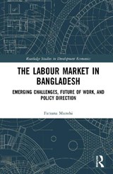 The Labour Market in Bangladesh - Farzana Munshi - 9781041094654