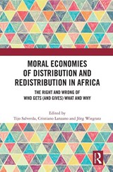 Moral Economies of Distribution and Redistribution in Africa - Tijo Salverda ; Cristiano Lanzano ; Jorg (University of Leeds Wiegratz - 9781041129059