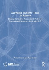 Activating Students' Ideas in Science - Patrick Brown ; Page Keeley - 9781041153450