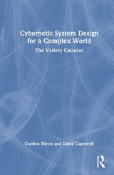 Cybernetic System Design for a Complex World - Gordon Niven ; David Capewell - 9781041166252