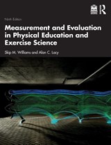 Measurement and Evaluation in Physical Education and Exercise Science - Skip M. (Illinois State University Williams ; Alan C. (Illinois State University Lacy - 9781041171966