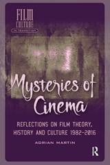Mysteries of Cinema - Adrian Martin - 9781041183303